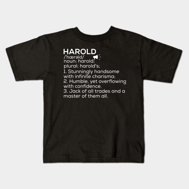 Harold Name Definition Harold Meaning Harold Name Meaning Kids T-Shirt by TeeLogic